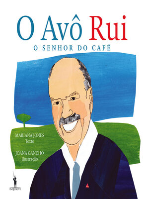cover image of O Avô Rui, O Senhor do Café
